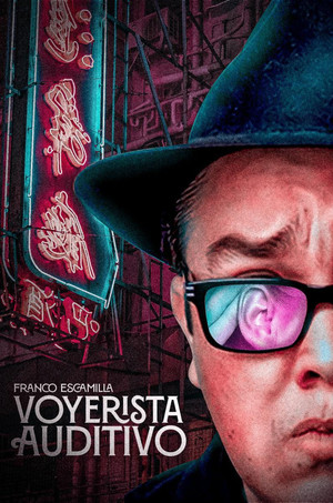 Franco Escamilla Voyerista Auditivo (2022)