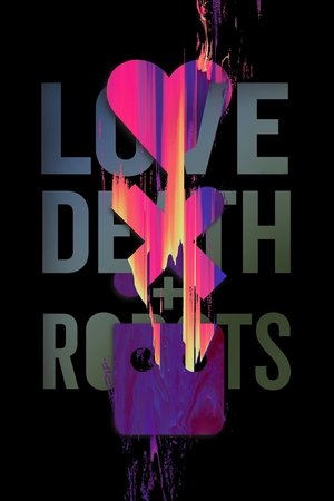 Love, Death & Robots (2019 )