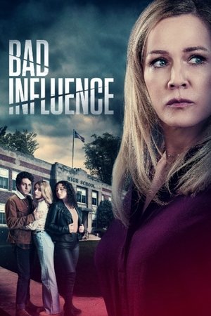 Bad influence 2022 Poster