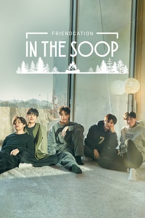In the Soop Friendcation (2022)