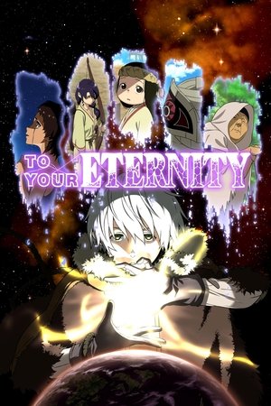 To Your Eternity (2021-)