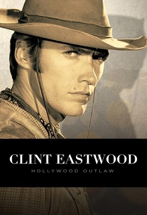 Clint Eastwood Hollywood Outlaw (2020)