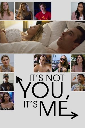 Its Not You, Its Me (2021)
