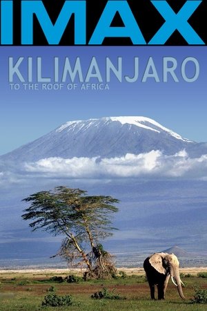 Kilimanjaro To the Roof of Africa (2002) Poster