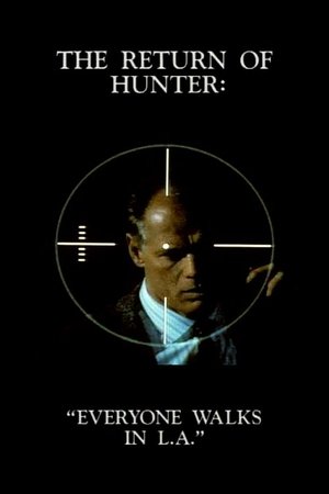 The Return of Hunter Everyone Walks in L A (1995)
