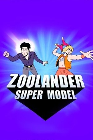 Zoolander Super Model (2016)