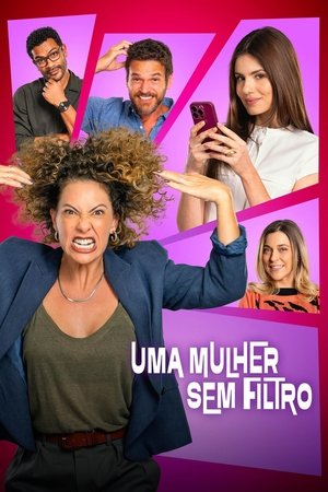 Uma Mulher Sem Filtro (2025)