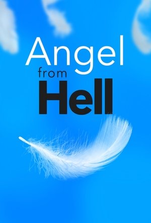 Angel from Hell (TV Series 2016 )