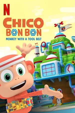 Chico Bon Bon: Monkey with a Tool Belt (2020 ) Poster