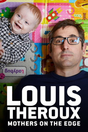 Louis Theroux Mothers on the Edge (2019)