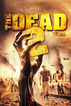 The Dead 2: India (2013) Poster