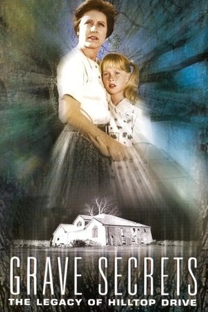 Grave Secrets The Legacy of Hilltop Drive (1992)