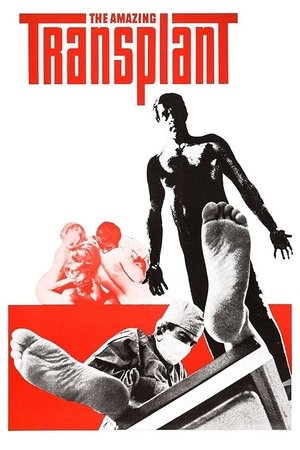 The Amazing Transplant (1970)
