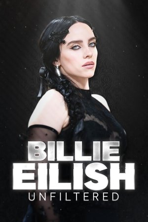 Billie Eilish Unfiltered (2024)