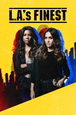 L.A.s Finest (2019 )