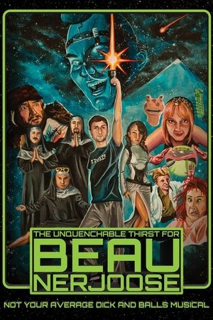The Unquenchable Thirst for Beau Nerjoose (2015) Poster