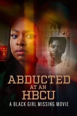 Abducted at an HBCU A Black Girl Missing Movie (2024)