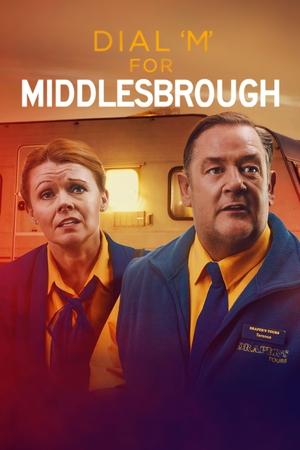 Dial M for Middlesbrough (2019)