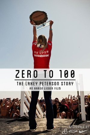 Lakey Peterson: Zero to 100 (2013)