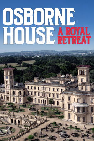 Osborne House A Royal Retreat (2023)