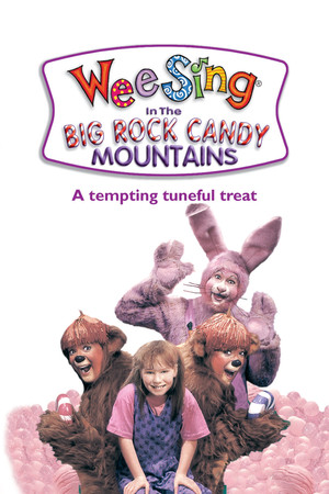Wee Sing in the Big Rock Candy Mountains (1991) Poster