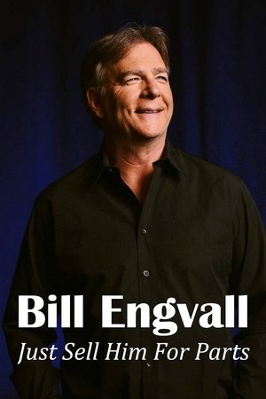 Bill Engvall: Just Sell Him for Parts (2017) Poster