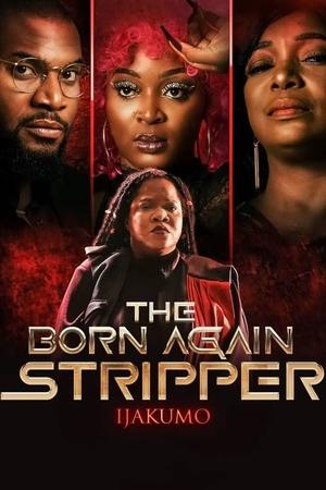 Ijakumo The Born Again Stripper (2022)