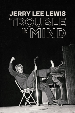 Jerry Lee Lewis Trouble in Mind (2022)