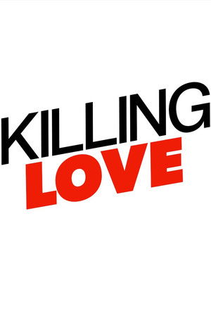 Killing Love (2014) Poster