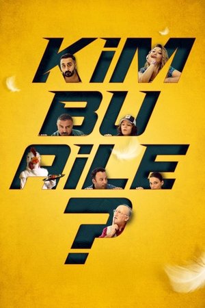 Kim Bu Aile (2022)