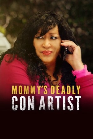 Mommys Deadly Con Artist (2021)