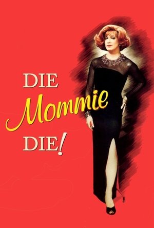 Die, Mommie, Die (2003) Poster