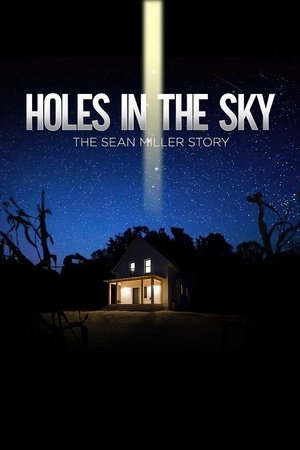 Holes in the Sky The Sean Miller Story (2021) Poster