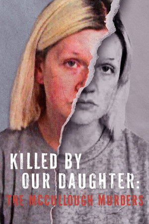 Killed by Our Daughter The McCullough Murders (2024) Poster