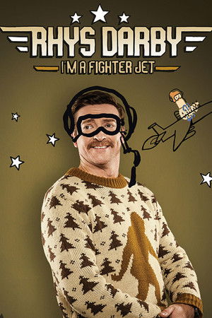 Rhys Darby: Im a Fighter Jet (2017)