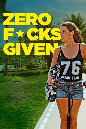 Zero Fucks Given (2021)