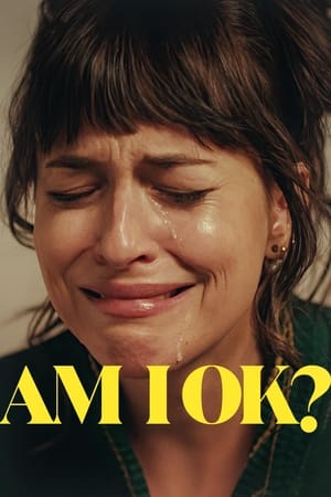 Am I OK (2022)