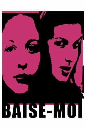 Baise moi (2000) Baisemoi (2000)