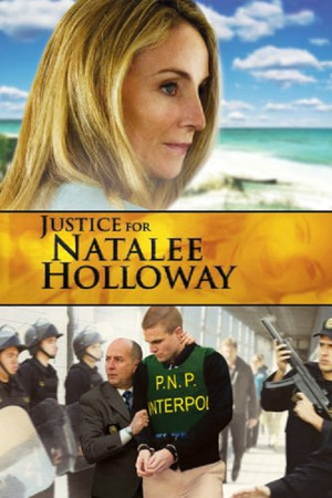 Justice for Natalee Holloway (2011) Poster
