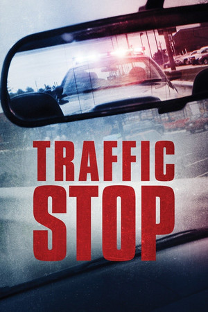 Traffic Stop (2017) Poster
