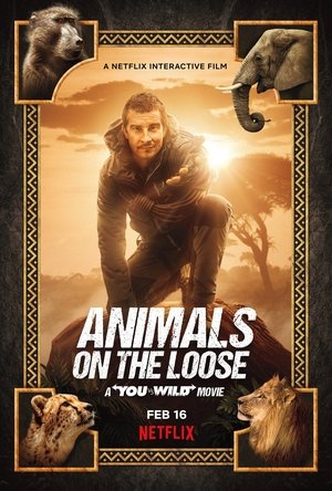 Animals on the Loose: A You vs. Wild Movie (2021) Poster