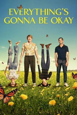 Everythings Gonna Be Okay (2020 )