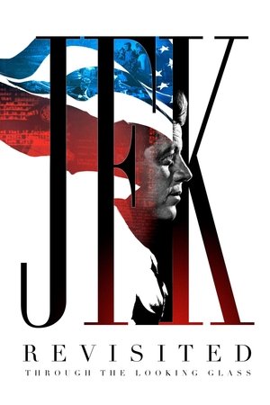 JFK Revisited Through the Looking Glass (2021)
