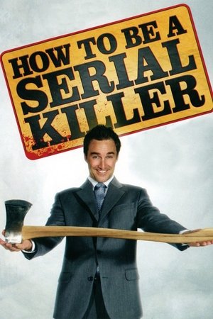How to Be a Serial Killer (2008)