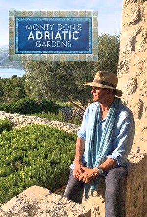 Monty Dons Adriatic Gardens (2022) Poster