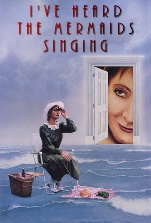 Ive Heard the Mermaids Singing (1987)