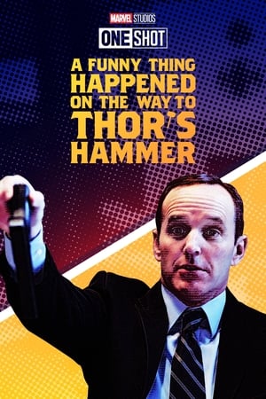 Marvel OneShot: A Funny Thing Happened on the Way to Thors Hammer (2011)