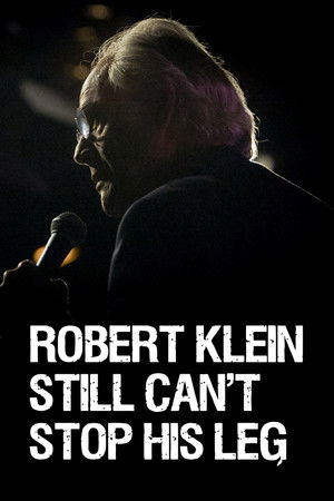 Robert Klein Still Cant Stop His Leg (2016)