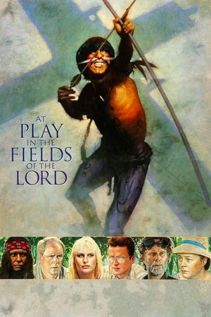 At Play in the Fields of the Lord (1991) Poster