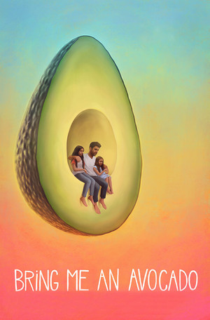 Bring Me an Avocado (2019)